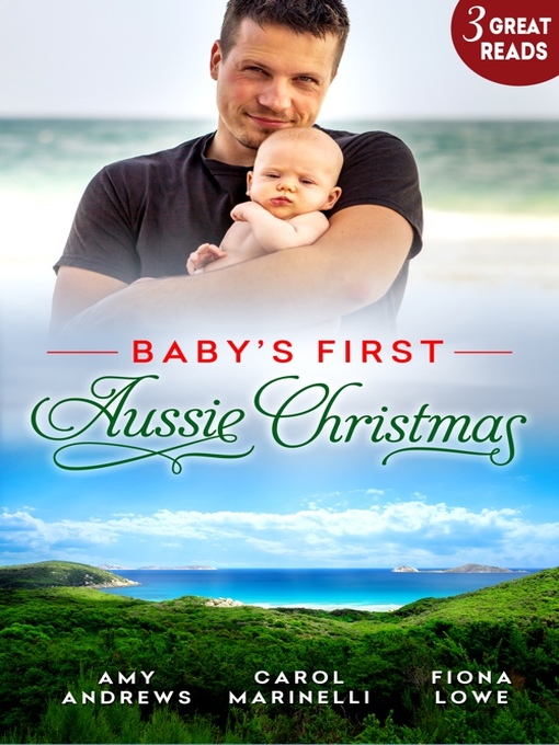 Title details for Baby's First Aussie Christmas--3 Book Box Set by Carol Marinelli - Available